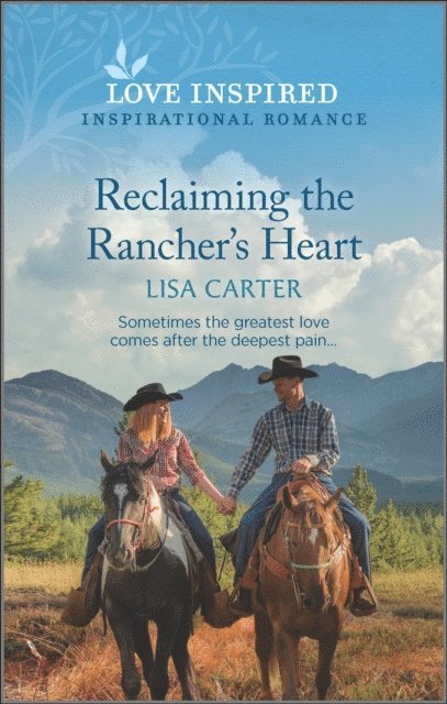 Lisa Carter - Reclaiming the Rancher's Heart, E-bok