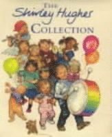 Shirley Hughes Collection by Shirley Hughes