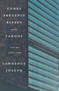 Codes, Precepts, Biases, and Taboos