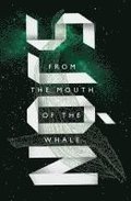 From the Mouth of the Whale