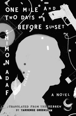 Shimon Adaf - One Mile and Two Days Before Sunset, Häftad