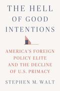 The Hell of Good Intentions