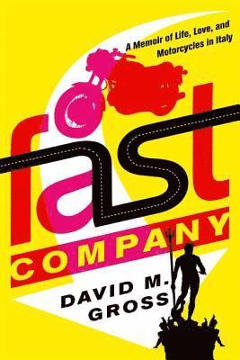 David M. Gross - Fast Company, Häftad. Tillgänglighet: Lägg i varukorg