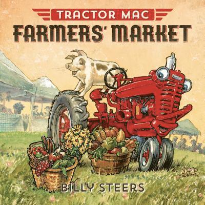 Billy Steers - Tractor Mac Farmers' Market, Inbunden