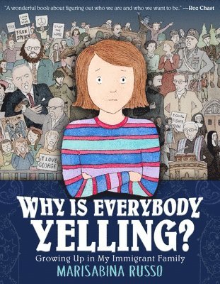 Marisabina Russo - Why Is Everybody Yelling?, Inbunden