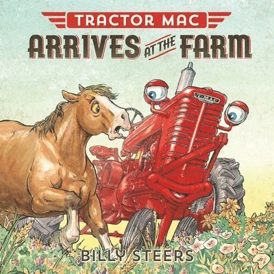 Billy Steers - Tractor Mac Arrives at the Farm, Häftad