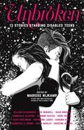 Unbroken: 13 Stories Starring Disabled Teens