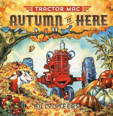Billy Steers - Tractor MAC Autumn Is Here, Inbunden