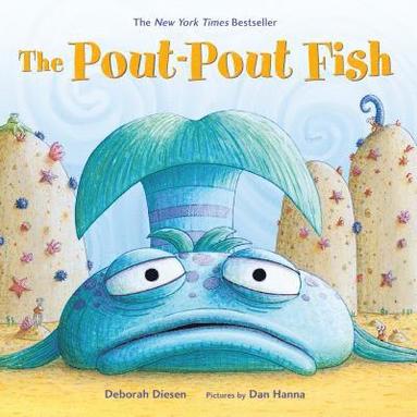 Pout-Pout Fish by Deborah Diesen
