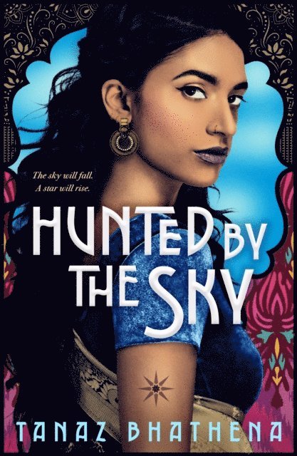 Tanaz Bhathena - Hunted by the Sky, E-bok