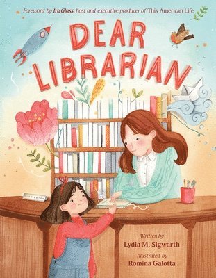 Lydia M. Sigwarth - Dear Librarian, Inbunden