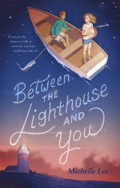 Michelle Lee - Between the Lighthouse and You, E-bok