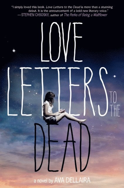 Ava Dellaira - Love Letters to the Dead, E-bok