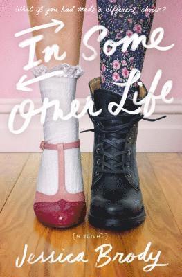 Jessica Brody - In Some Other Life, Inbunden