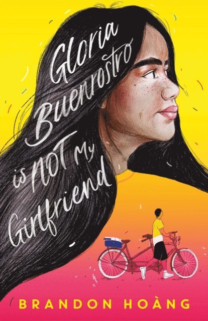 Brandon Hoang - Gloria Buenrostro Is Not My Girlfriend, E-bok