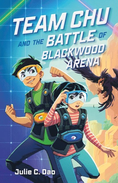 Julie C. Dao - Team Chu and the Battle of Blackwood Arena, E-bok