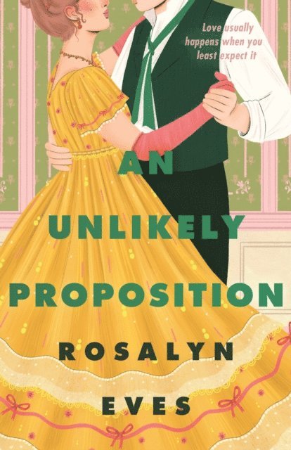 Rosalyn Eves - Unlikely Proposition, E-bok