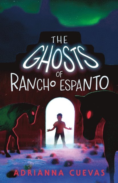 Adrianna Cuevas - Ghosts of Rancho Espanto, E-bok