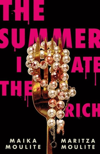 Maritza Moulite, Maika Moulite - Summer I Ate the Rich, E-bok
