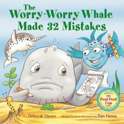 Deborah Diesen - Worry-Worry Whale Made 32 Mistakes, Inbunden. Tillgänglighet: Lägg i varukorg