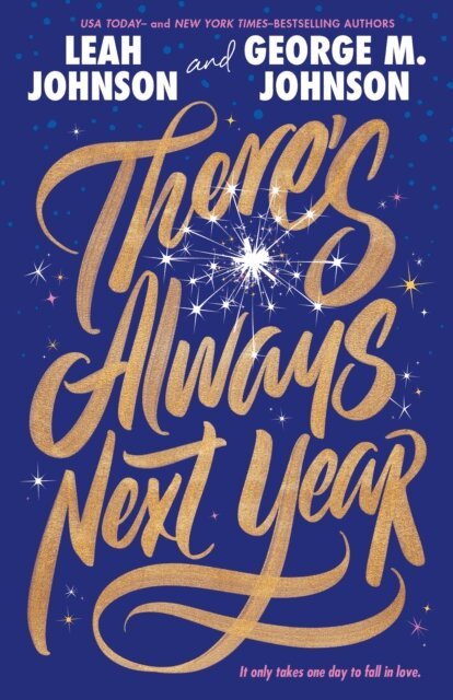 George M. Johnson, Leah Johnson - There's Always Next Year, E-bok