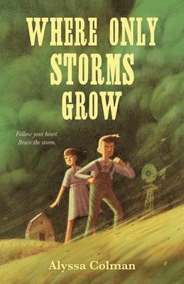 Alyssa Colman - Where Only Storms Grow, Inbunden. Tillgänglighet: Lägg i varukorg