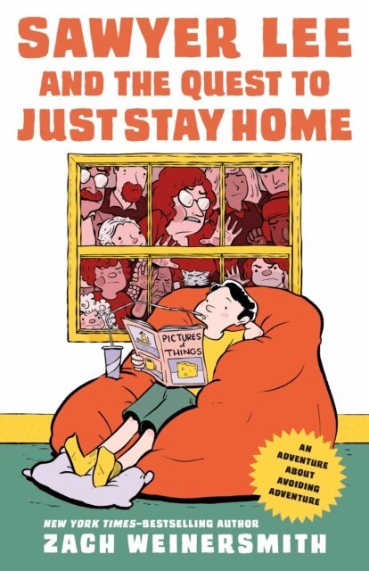 Zach Weinersmith - Sawyer Lee and the Quest to Just Stay Home, E-bok