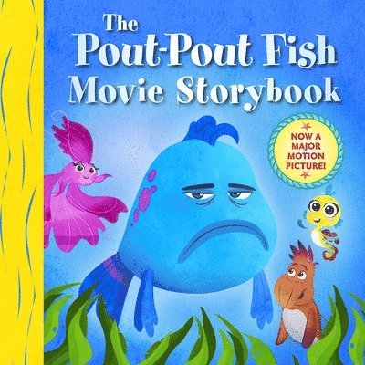 Deborah Diesen - Pout-Pout Fish Movie Storybook, Inbunden