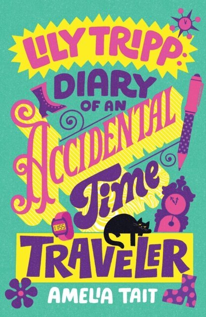 Amelia Tait - Lily Tripp: Diary of an Accidental Time Traveler, E-bok