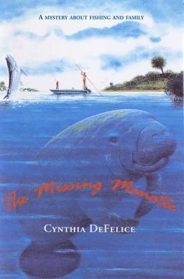Cynthia C DeFelice - Missing Manatee, Häftad. Tillgänglighet: Lägg i varukorg
