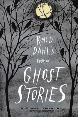 Roald Dahl - Roald Dahl's Book of Ghost Stories, Häftad