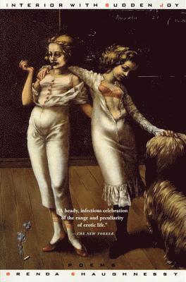 Brenda Shaughnessy - Interior with Sudden Joy: Poems, Häftad. Tillgänglighet: Lägg i varukorg