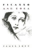 James Lord - Picasso and Dora: A Personal Memoir, Häftad
