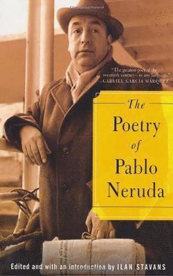 The Poetry of Pablo Neruda av Pablo Neruda, Ilan Stavans