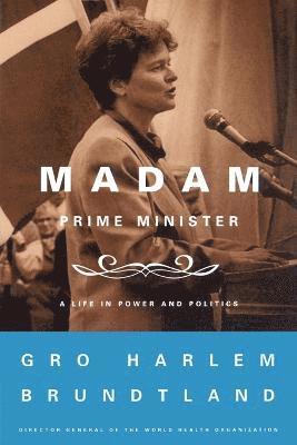 Gro Harlem Brundtland - Madam Prime Minister, Häftad