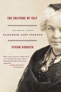 The Solitude of Self: Thinking about Elizabeth Cady Stanton