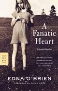 A Fanatic Heart: Selected Stories