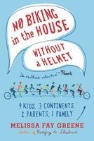 Melissa Fay Greene - No Biking in the House Without a Helmet, Häftad. Tillgänglighet: Lägg i varukorg