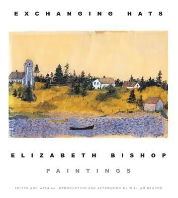 Elizabeth Bishop, William Benton - Exchanging Hats, Häftad. Tillgänglighet: Lägg i varukorg