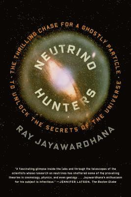 Ray Jayawardhana - Neutrino Hunters, Häftad