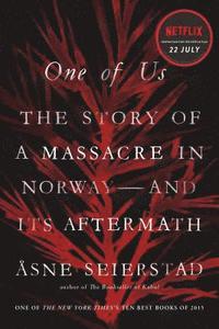 One of Us: The Story of a Massacre in Norway -- And Its Aftermath