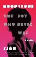 Moonstone: The Boy Who Never Was: A Novel