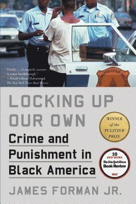 Jr. James Forman - Locking Up Our Own, Häftad