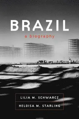 Brazil: A Biography