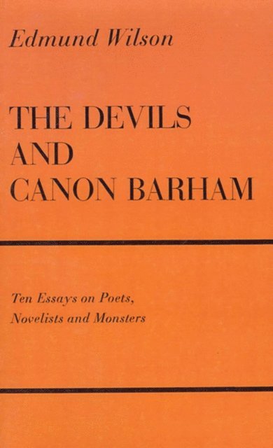 Edmund Wilson - Devils and Canon Barham, E-bok