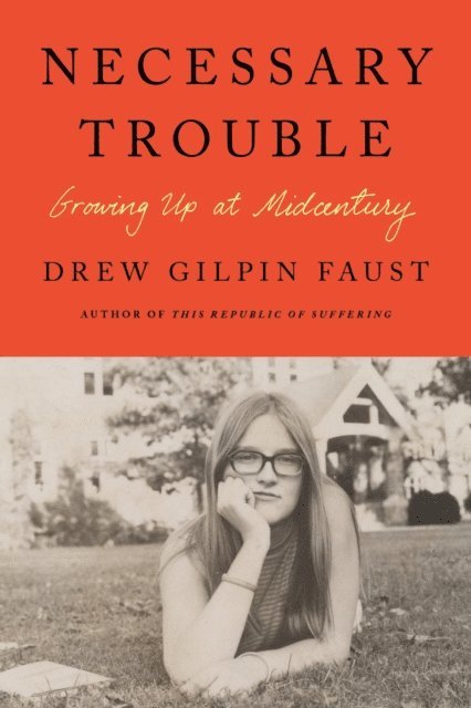 Drew Gilpin Faust - Necessary Trouble, E-bok