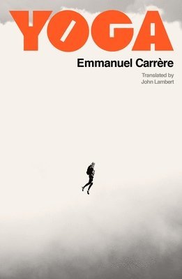 Emmanuel Carrere - Yoga, Inbunden