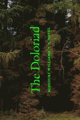 Missouri Williams - The Doloriad, Häftad