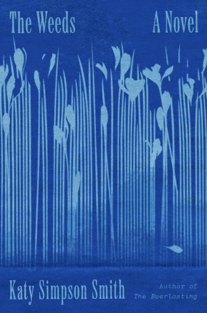 Katy Simpson Smith - Weeds, E-bok. Tillgänglighet: Lägg i varukorg