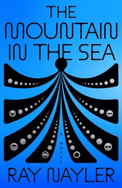 Ray Nayler - Mountain in the Sea, E-bok